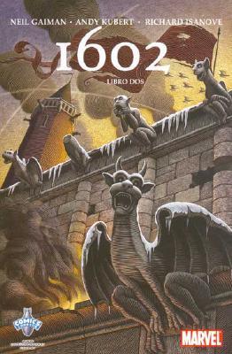 1602 Libro Dos (Marvel 1602, 2 de 3)