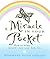 A Miracle in Your Pocket: How to Bring Miracles into Your Daily Life