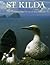 St. Kilda: The Continuing History of the Islands