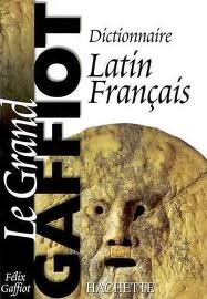 Dictionnaire latin-français. Le grand Gaffiot (Paperback)
