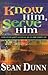 Know Him, Serve Him by Sean Dunn