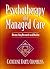 Psychotherapy and Managed Care: Reconciling Research and Reality
