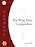 The Wing Chun Compendium