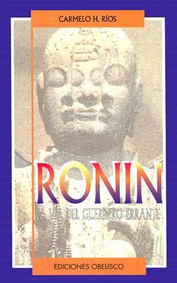 Ronin (Coleccion Artes Marciales) (Spanish Edition)