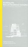 Building the Baruch Academic Complex: the City University of New York