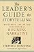 The Leader's Guide to Storytelling: Mastering the Art and Discipline of Business Narrative