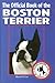 The Official Book of the Boston Terrier