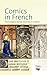 Comics in French: The European Bande Dessinée in Context (Polygons: Cultural Diversities and Intersections, 14)