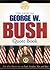 The Offical George W. Bush Quote Book: The 43rd President On Faith, Freedom, War And More