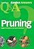 Garden Answers Pruning: Expert Answers to All Your Questions
