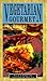 Vegetarian Gourmet (Cole's Cooking Companion)