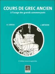 Cours de grec ancien : à l'usage des grands commençants (Paperback)