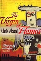The virgin of flames by chris abani essay 07 picture