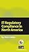 IT Regulatory Compliance in North America: A Pocket Guide (Pocket Guides: Practical IT Governance)