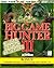 Cabela's Big Game Hunter III: Hunting Companion : Also Covers Cabela's Big Game Hunter II