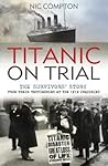 Titanic on Trial:...