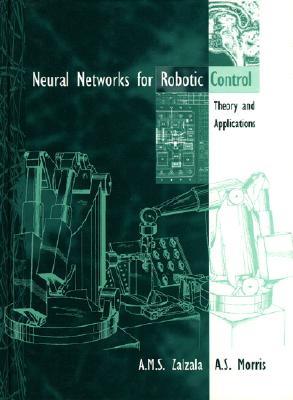 Neural Networks in Robotic Control: Theory and Applications (Textbook Binding)