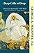 Deep Calls to Deep: A Christian Spirituality of the Heart