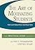 The Art of Motivating Students for Mathematics Instruction