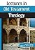 Lectures in Old Testament T...