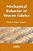 Mechanical Behavior of Woven Fabrics