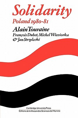 Solidarity: The Analysis of a Social Movement: Poland 1980–1981 (Msh)