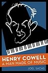Henry Cowell: A M...