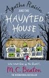 Agatha Raisin and the Haunted House by M.C. Beaton