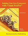Build Your Own Framework With Visual Foxpro