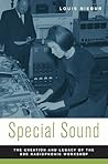 Special Sound: The Creation and Legacy of the BBC Radiophonic Workshop (Oxford Music / Media)