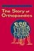 The Story of Orthopaedics