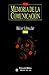 Memoria De LA Comunicacion (Spanish Edition)