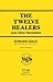 The Twelve Healers and Other Remedies by Edward Bach