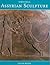Assyrian Sculpture