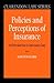 Policies and Perception of Insurance by Malcolm A. Clarke