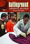 Battleground: Criminal Justice: Battleground: Criminal Justice: Volume 1: A-L