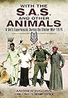 With the SAS and Other Animals: A Vet’s Experiences During the Dhofar War 1974