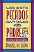 Los siete pecados capitales de un padre