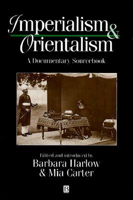 Imperialism and Orientalism: A Documentary Sourcebook (Hardcover)