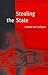 Stealing the State: Control and Collapse in Soviet Institutions (Russian Research Center Studies)