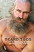 Beard Tugs: in celebration ...