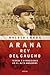Arana, Rey del Caucho: Terr...