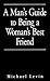 A Man's Guide to Being a Wo...