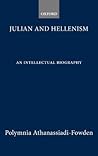 Julian and Hellenism: An Intellectual Biography