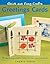 Greeting Cards: 15 Step-by-step Projects - Simple to Make, Stunning Results (Quick and Easy Crafts)