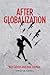 After Globalization by Eric Cazdyn