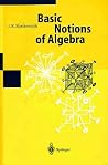 Basic Notions of Algebra Basic Notions of Algebra