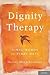 Dignity Therapy: Final Word...
