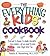 Everything Kids' Cookbook (Turtleback School & Library Binding Edition)