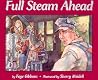 Full Steam Ahead Full Steam Ahead